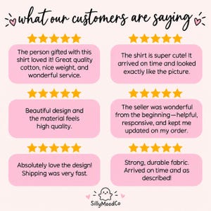 May include: A customer review graphic with the heading what our customers are saying, featuring six five-star ratings and text boxes with feedback about shirt quality, design, and service, finished with a small ghost icon and SillyMoodCo text.