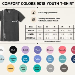 May include: A dark grey Comfort Colors 9018 youth t-shirt with a size chart showing width and length in inches. The chart lists sizes from XXS to XL with corresponding measurements. Below are twenty-one circular color swatches with labels.