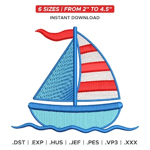 May include: An embroidered sailboat design with blue hull and sails, red and white striped accents, and a red pennant. The image includes the text "6 SIZES / FROM 5 cm TO 11.4 cm" INSTANT DOWNLOAD" and file type extensions.
