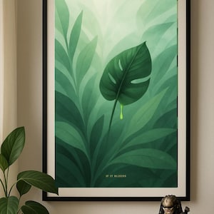 Op de afbeelding: Een ingelijste groene botanische kunstafdruk. Het toont een groot monstera-blad met een neon groene druppel, tegen een achtergrond van groen gebladerte. Het zwarte frame omringt het kunstwerk, dat de tekst "IF IT BLEEDS" bevat.