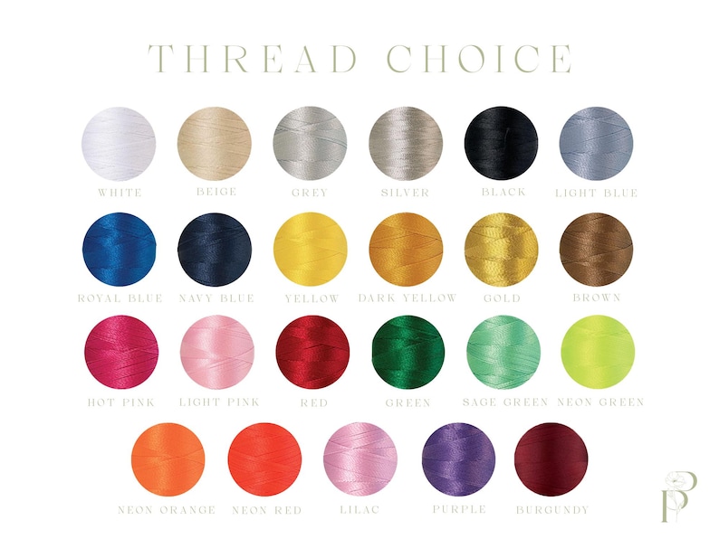 May include: A color chart titled "THREAD CHOICE" displays 20 thread color options. Colors include white, beige, grey, silver, black, light blue, royal blue, navy blue, yellow, dark yellow, gold, brown, hot pink, light pink, red, green, sage green, neon green, neon orange, neon red, lilac, purple, and burgundy.