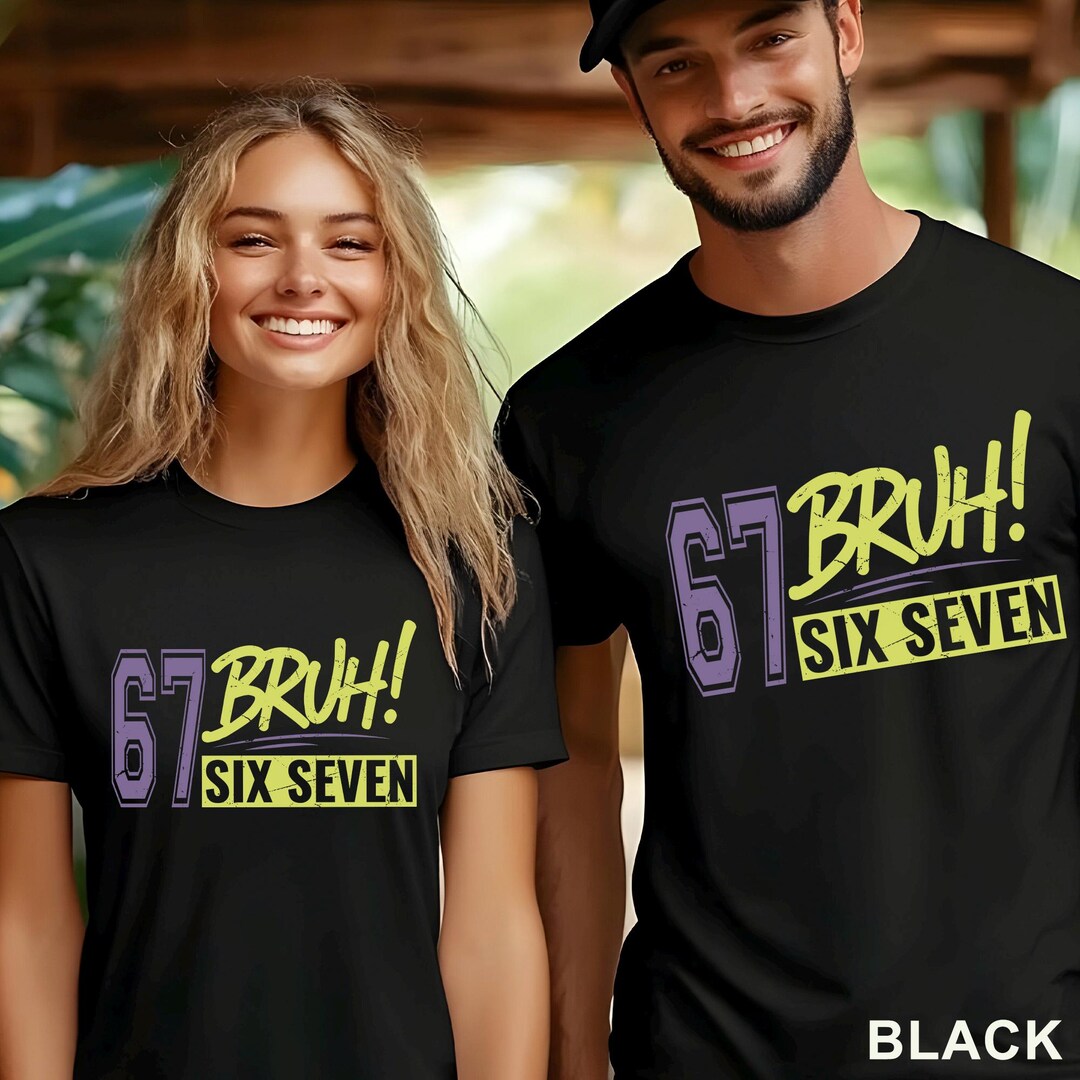 Bruh Six Seven Shirt, 6 7 Meme Shirt, Funny Viral Tiktok Saying , Gen Z ...