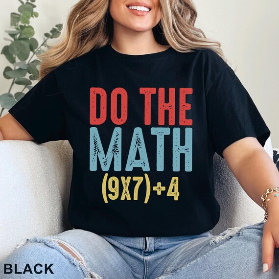 Do The Math 67 Shirt, Funny Math Meme Tee, Smart People Get It, Viral Trend T-Shirt, Geek Humor Gift, Math Joke Top, 424176