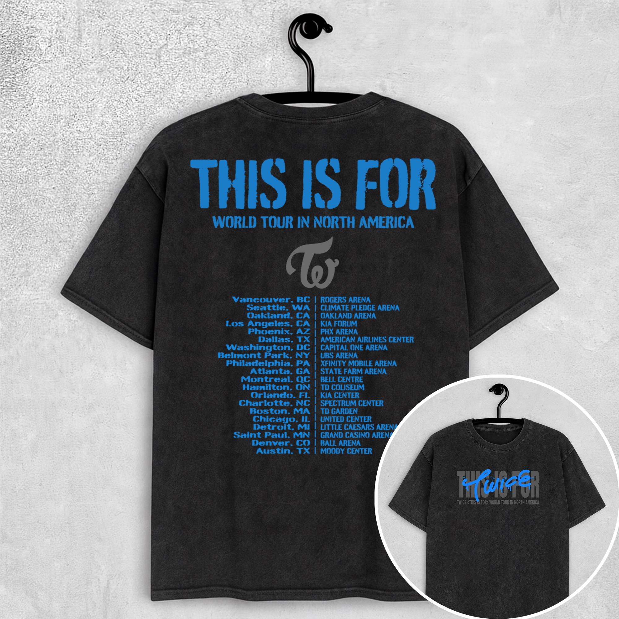Discover Twice This Is For Mineral Wash Tee, Twice This Is For World Tour in US 2026 Shirt, Twice TEN: The Story Goes On Shirt, Twice Members Kpop