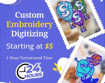 May include: A purple and blue graphic with the text "Custom Embroidery Digitizing" and "Starting at $5". The image includes three hot air balloon pins and an alien holding a basketball. The image also includes the text "1 Hour Turnaround Time" and a 24-hour clock icon.