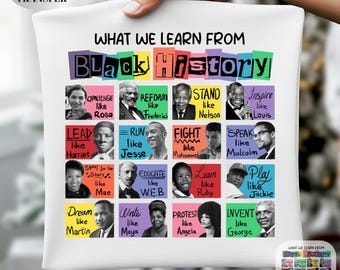 Black Leaders Ready To Press, What We Learn From Black History Dtf Transfer, Afro American Iron On Transfer, Juneteenth Shirt Dtf