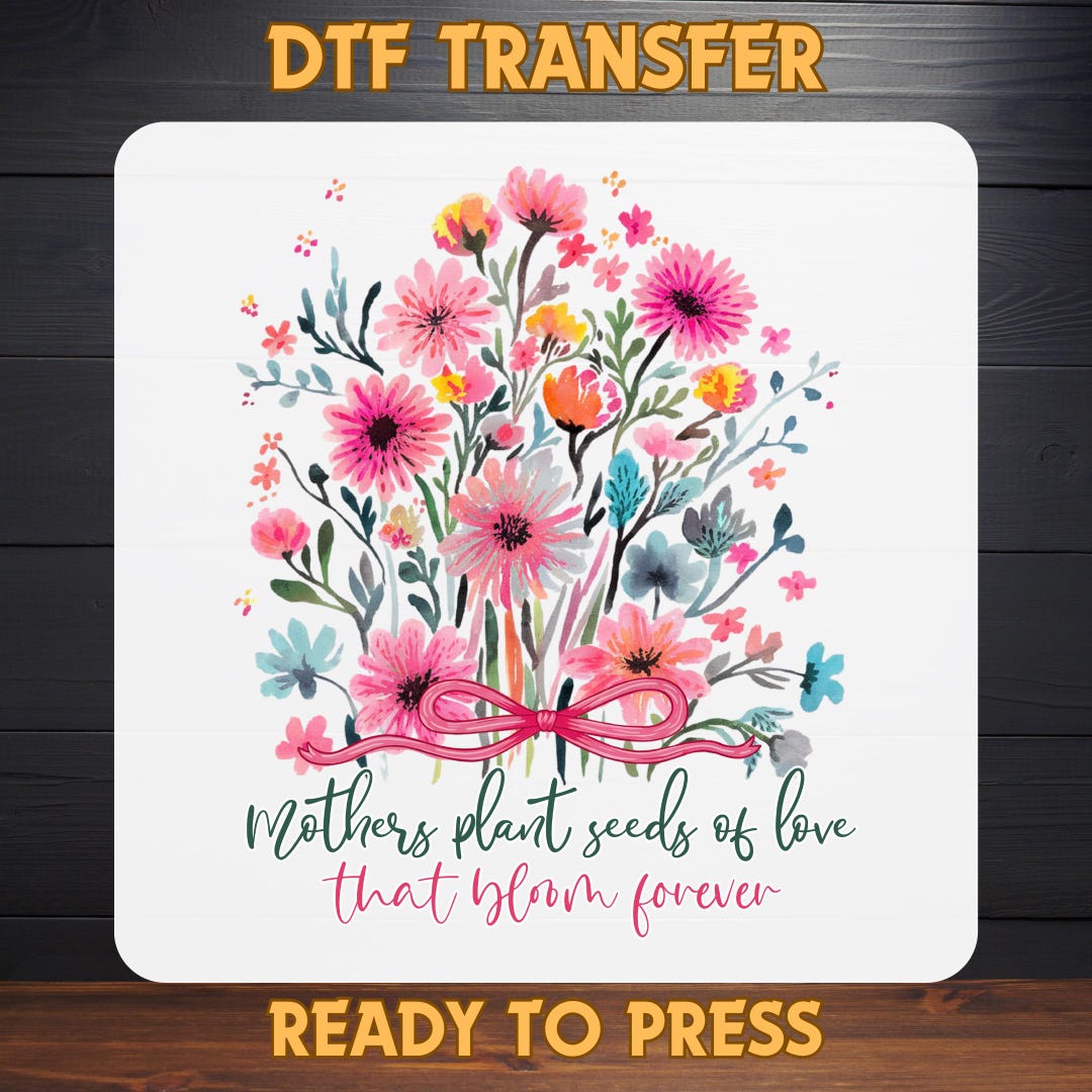 Floral Mama DTF Transfer, Mothers Day Ready for Press, Mama Heat ...