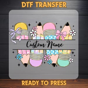 Custom Name Teacher Dtf Transfer, Personalized Gift Ready To Press, Teacher Heat Transfer, Customize Ready For Press, Back To School DTF