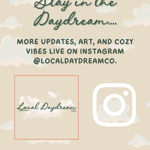 Branding graphic encouraging customers to follow the shop on Instagram. Includes Local Daydream Co. logo, Instagram icon, and a beige cloud background.