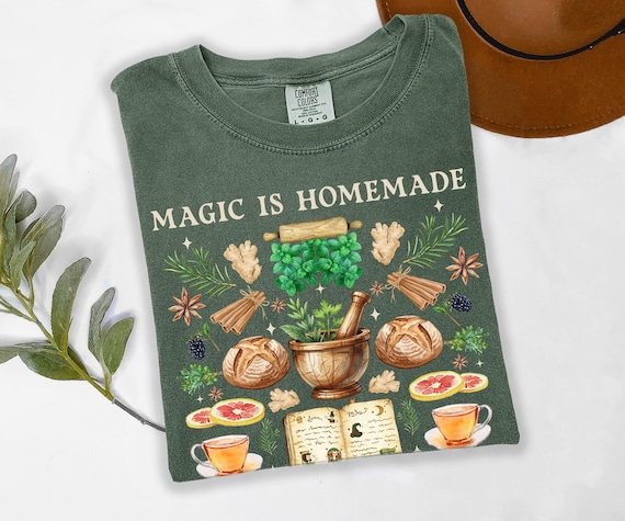 Magic Is Homemade Comfort Colors Tee: Kitchen Witch Shirt, Cottagecore Baking Tee, Herbal Witch T-Shirt, Cozy Baker Gift, Green Witch Shirt