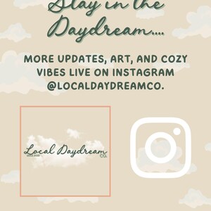 Branding graphic encouraging customers to follow the shop on Instagram. Includes Local Daydream Co. logo, Instagram icon, and a beige cloud background.