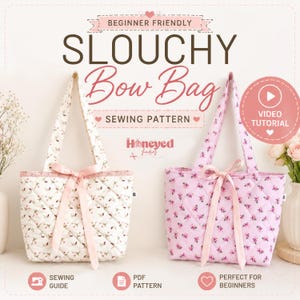 May include: Two quilted fabric tote bags with bow accents. One is white with a floral pattern, the other is pink with a floral pattern. The text reads "SLOUCHY Bow Bag Sewing Pattern" and "Beginner Friendly".