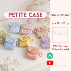 May include: A collection of small fabric pouches with snap closures, featuring various floral, gingham, and striped patterns in pastel colors. The image includes text reading PETITE CASE, BEGINNER FRIENDLY, A4, A0, LETTER, and PDF Pattern Video Tutorial.
