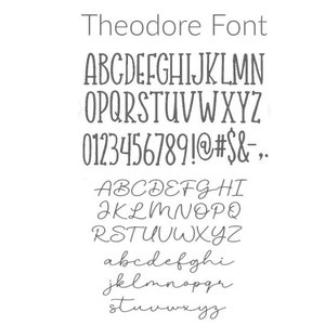 May include: A font chart showing the uppercase and lowercase letters of the alphabet, numbers, and punctuation marks in the Theodore font. The font is a handwritten script style.