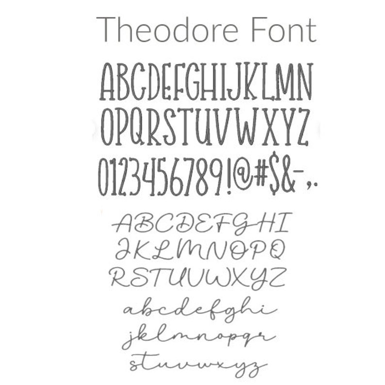 May include: A font chart showing the uppercase and lowercase letters of the alphabet, numbers, and punctuation marks in the Theodore font. The font is a handwritten script style.