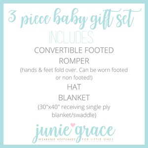 May include: A 3-piece baby gift set includes a convertible footed romper, a hat, and a 30" x 40" receiving blanket. The text "junie grace" is printed on the bottom of the image.