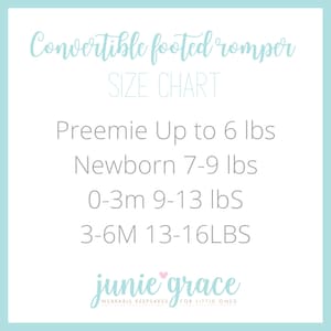 Pode incluir: Tabela de tamanhos para um macac&atilde;o convers&iacute;vel com p&eacute;s, mostrando os tamanhos para prematuro at&eacute; 6 lbs, rec&eacute;m-nascido 7-9 lbs, 0-3 meses 9-13 lbs e 3-6 meses 13-16 lbs. A tabela &eacute; etiquetada como "Convertible footed romper" e "junie grace wearable keepsakes for little ones".