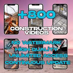Puede incluir: Imagen con seis pantallas de smartphone que muestran escenas de construcción. El texto dice "+800 CONSTRUCTION VIDEOS" y "NO WATERMARK, HIGH QUALITY, UNLIMITED ACCESS, CONTINUOUS UPDATE."