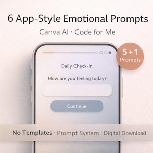 Könnte beinhalten: Ein Smartphone-Bildschirm zeigt eine App-Oberfläche mit dem Text "Daily Check-In" und "How are you feeling today?". Das Bild enthält auch den Text "6 App-Style Emotional Prompts" und "5+1 Prompts". Der untere Teil des Bildes lautet "No Templates • Prompt System • Digital Download".
