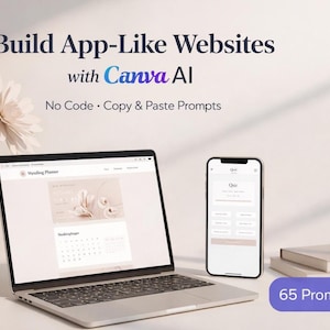 Könnte beinhalten: Ein Laptop und ein Smartphone zeigen eine Website-Oberfläche mit dem Text "Build App-Like Websites with Canva AI." Der Laptop-Bildschirm zeigt eine Hochzeitsplaner-Oberfläche. Das Smartphone zeigt eine Quiz-Oberfläche. Das Bild enthält auch den Text "No Code • Copy & Paste Prompts" und "65 Prompts."
