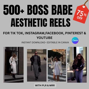 May include: Graphic promoting "500+ BOSS BABE AESTHETIC REELS" for TikTok, Instagram, Facebook, Pinterest, and YouTube. Includes images of women in stylish outfits. Features a red tag with "75% OFF" and the Canva logo.