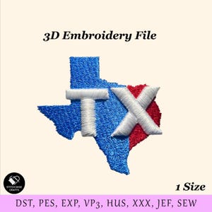 Könnte beinhalten: Ein blau-rot-weiß gestickter Aufnäher in Form des Bundesstaates Texas mit weißem "TX". Der Text "3D Embroidery File" steht über dem Aufnäher. Der Aufnäher ist mit "1 Size" beschriftet und enthält Dateitypinformationen.