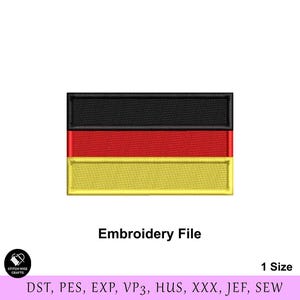 May include: Embroidery file for a German flag. The flag is black, red, and gold. The file is available in the following formats: DST, PES, EXP, VP3, HUS, XXX, JEF, SEW.