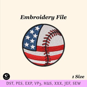 May include: Baseball embroidery file featuring the American flag design. The baseball is white with red stitching and a blue section with white stars. The text "Embroidery File" is above the baseball. The file is 1 size.