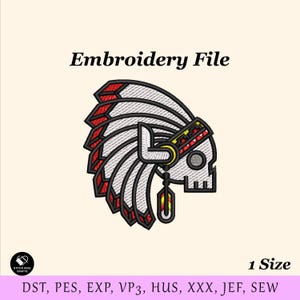 May include: An embroidery file design of a skull wearing a Native American headdress. The headdress is white with red and black detailing. The text "Embroidery File" is above the design. The image also includes the text "1 Size".