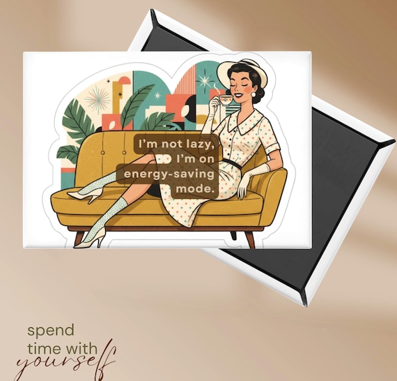 Vintage Button Magnet for Refrigerator 'I'm Not Lazy I'm On Energy-Saving Mode' Rectangle Fridge Decal