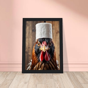 Funny Chicken Wall Art Print, Hilarious Rooster Wearing Toilet Paper on Head, Farmhouse Animal Poster, Framed Print or Canvas