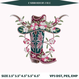 May include: An embroidery file design featuring a teal cowboy boot and hat, adorned with pink and white flowers. The design includes the text "EMBROIDERY FILE" at the top and size options ranging from 2.5" to 6.5" at the bottom.