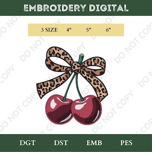 Può includere: Design di ricamo digitale con due ciliegie con un fiocco leopardato. Le ciliegie sono di colore rosso intenso e il fiocco ha macchie marroni e nere. Il design include opzioni di dimensioni di 10 cm, 13 cm e 15 cm. Il testo "EMBROIDERY DIGITAL" è in alto.