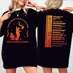 They Didn&#39;t Burn Witches They Burned Women SVG PNG file Shirt, Gift for Her Witchy Feminist Digital download Celestial Fall Political