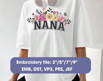 Floral Nana Embroidery Design Grandma Gift Machine Embroidery Pattern Flower Letter Stitch Family Mother’s Day Sewing Digital File