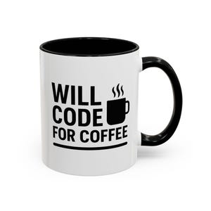 Will Code for Coffee Mug - Funny Programmer Gift - Software Developer Coffee Cup for Coders & Tech Geeks