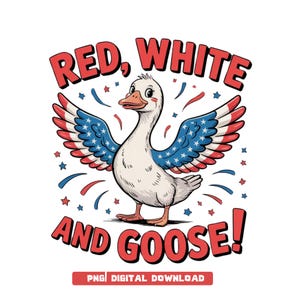 Red White and Goose PNG, 4th of July Sublimation, Patriotic Goose Clipart, Independence Day Shirt Design, USA Animal PNG, Instant Download