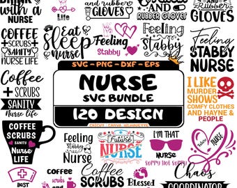 Nurse SVG Bundle | Funny Quotes & Coffee Designs | 120+ Files for Cricut Silhouette