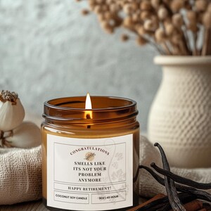 Funny Retirement Candle, Smells Like Its Not Your Problem Anymore, Congrats Gift for Coworker, Leaving Job, Goodbye Gift, Gag Candle