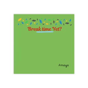 Break Time Yet? Post-it Note Pad | Confetti Border, Green Sticky Notes