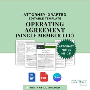 May include: A stack of printed documents labeled "Operating Agreement (Single Member LLC)" with the text "Attorney-Drafted Editable Template." Includes icons for Word, PDF, and Canva. A green starburst reads "Attorney Notes Inside!" and the words "Instant Download."