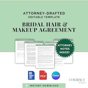 Può includere: Uno sfondo verde chiaro con il testo "ATTORNEY-DRAFTED EDITABLE TEMPLATE BRIDAL HAIR & MAKEUP AGREEMENT". L'immagine include un documento con il testo "ATTORNEY NOTES INSIDE!" e icone per Word, PDF e Canva. È presente anche il testo "INSTANT DOWNLOAD".