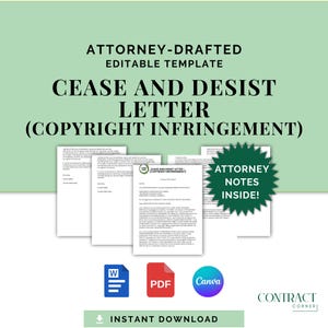 May include: A Cease and Desist Letter template for copyright infringement, attorney-drafted and editable. The design includes document pages, the text "ATTORNEY NOTES INSIDE!", and icons for Word, PDF, and Canva. The background is a light shade of green.