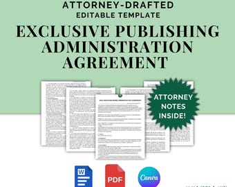 Exclusive Publishing Administration Agreement, Attorney Drafted Contract for Copyright Owners & Publisher Administrators, Editable Template