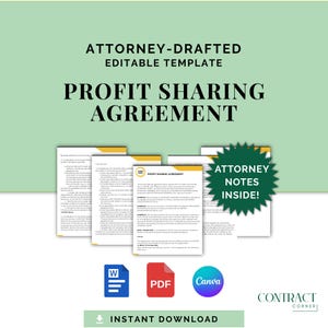 May include: A digital template for a Profit Sharing Agreement, attorney-drafted and editable. The image shows several document pages with text, along with icons for Word, PDF, and Canva formats. The words "Attorney Notes Inside!" are also visible.
