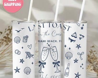 Personalized Beach Bachelorette Tumbler, Custom Last Toast on the Coast Cup, Bridesmaid Beach Gift, Destination Wedding Tumbler, Miami Party