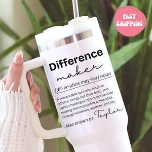 Difference Maker Tumbler, Personalized Inspirational Quote Cup, Custom Name Gift