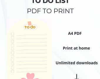 Peut inclure: Une liste de tâches imprimable au format PDF. Le design présente un fond jaune clair avec une fleur rose en bas et un haut arrondi avec les mots "to do". Comprend le texte "A4 PDF", "Print at home" et "Unlimited downloads".