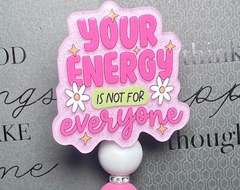 Your Energy Is Not For Everyone Badge Reel, Pink Beaded Retractable ID Holder, Cute Daisy Badge Holder, Nurse Teacher Gift