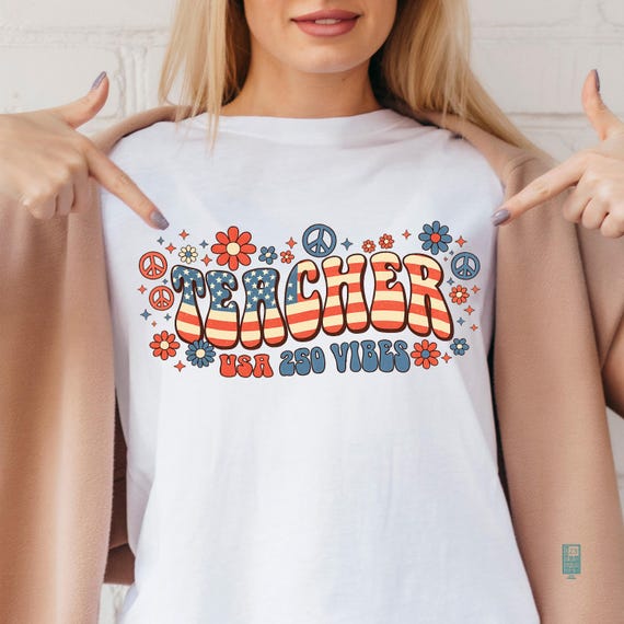 Retro USA 250 Teacher PNG, America 250th Anniversary Shirt Design, Semicuinquecentennial Sublimation,Vintage Patriotic Teacher Vibes Digital